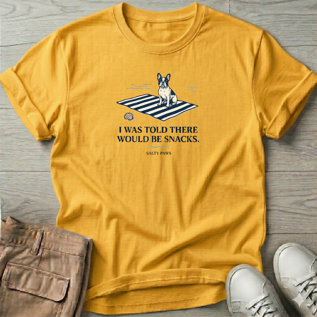 Was Told Snacks Frenchie Dog T-Shirt