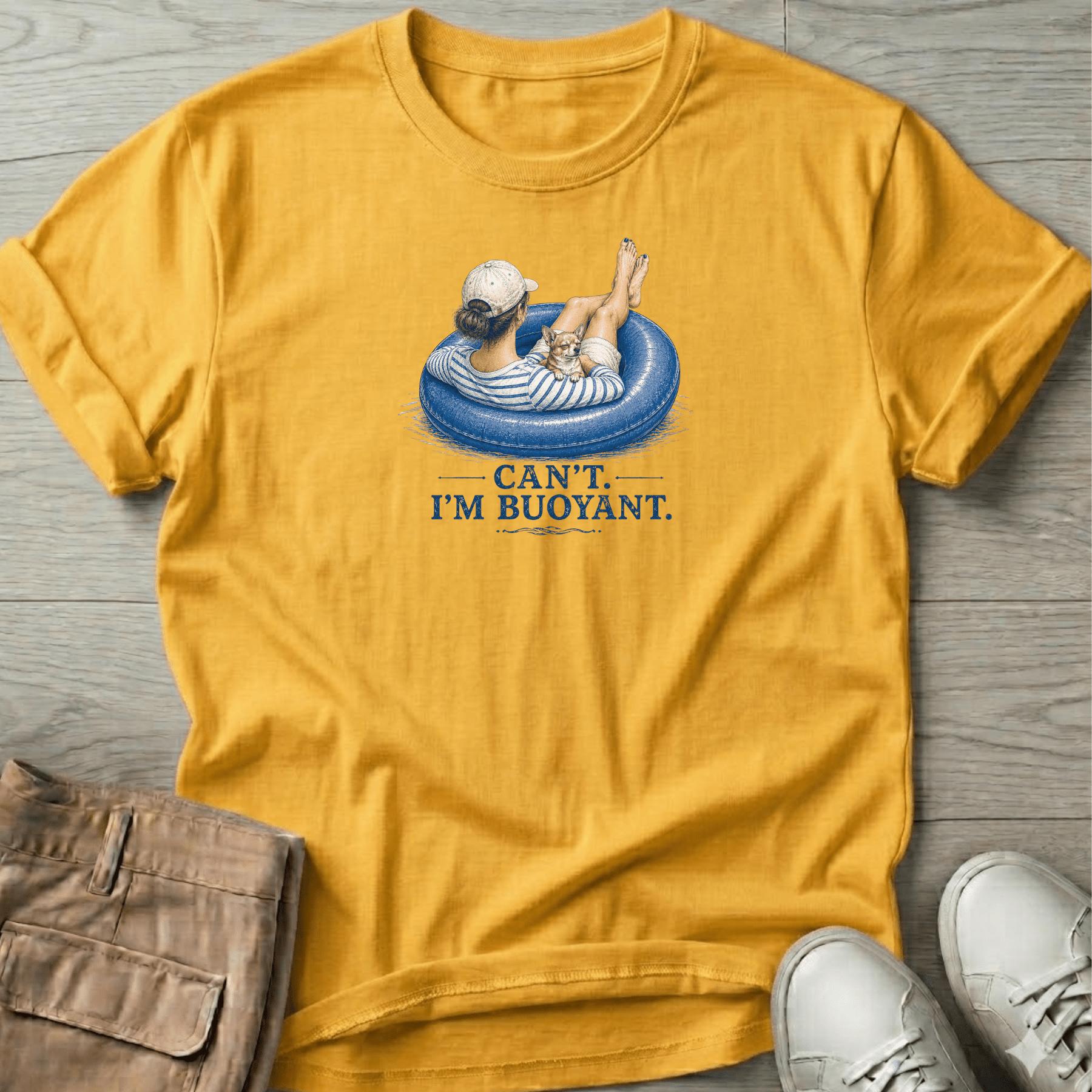Can't. I'm Bouyant. 2 Chihuahua T-Shirt