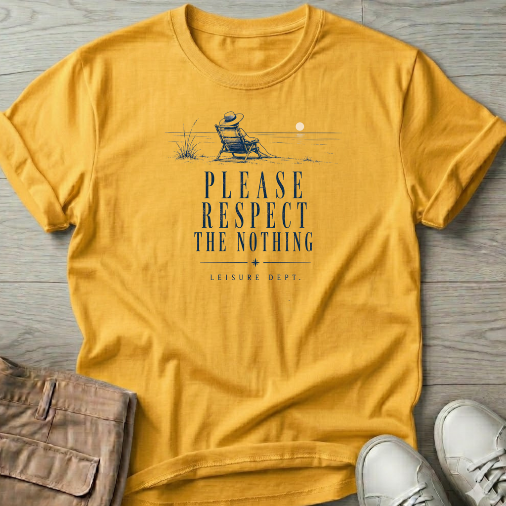 Please Respect the Nothing T-Shirt