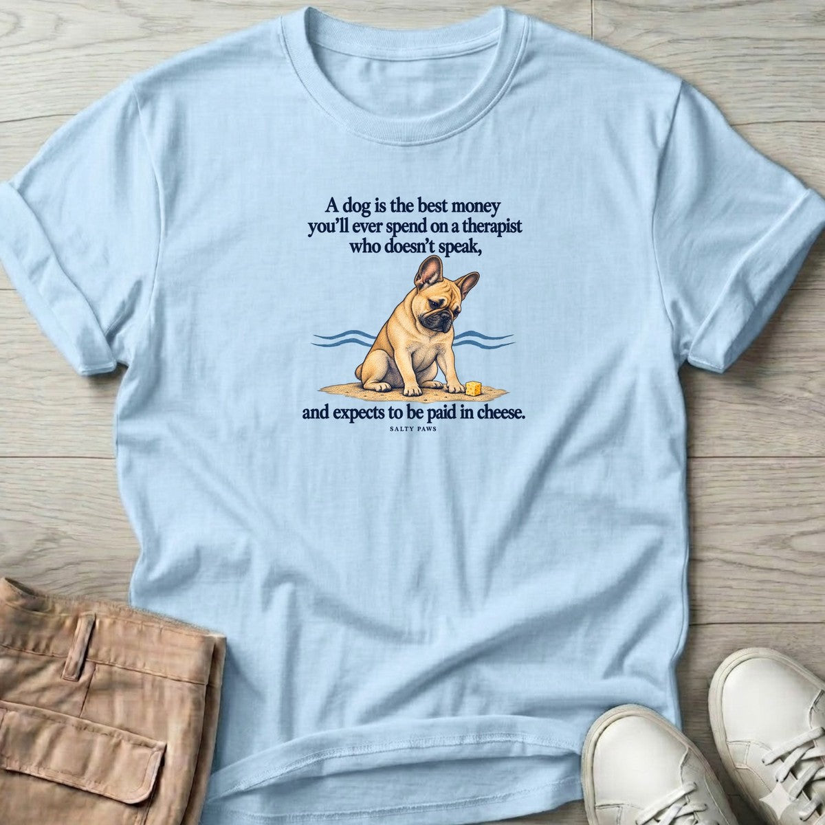 Paid in Cheese French Bulldog T-Shirt in Light Blue, Salty Paws T-Shirt, front design flat lay