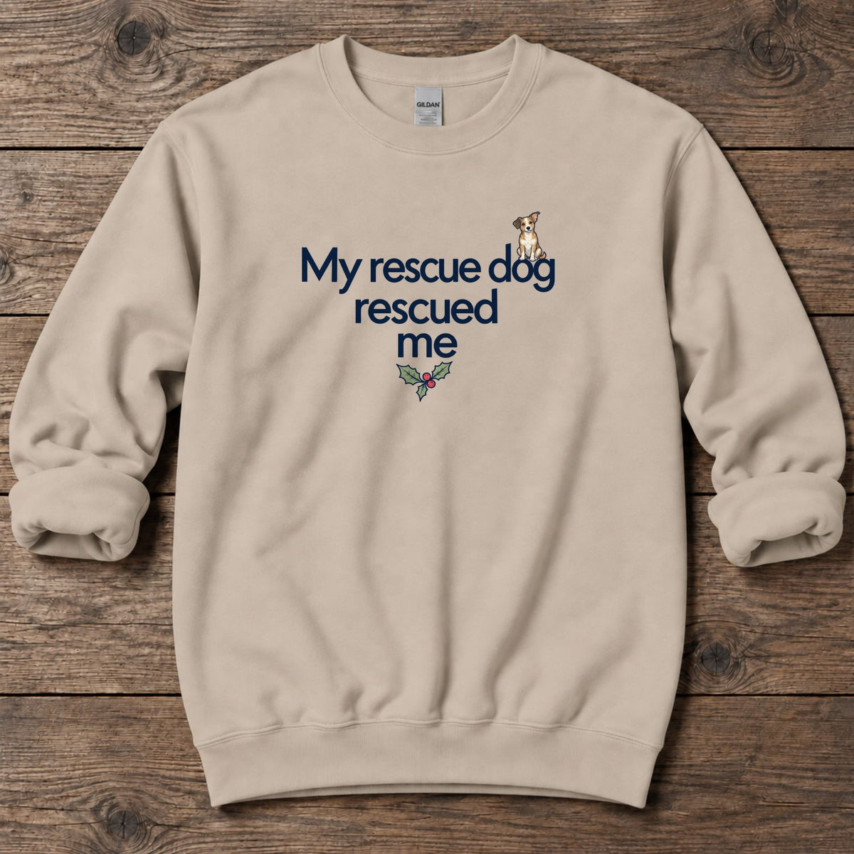 My Rescue Dog Rescued Me Holly Midweight Sweatshirt in Sand, Salty Paws Midweight Sweatshirt, front design flat lay