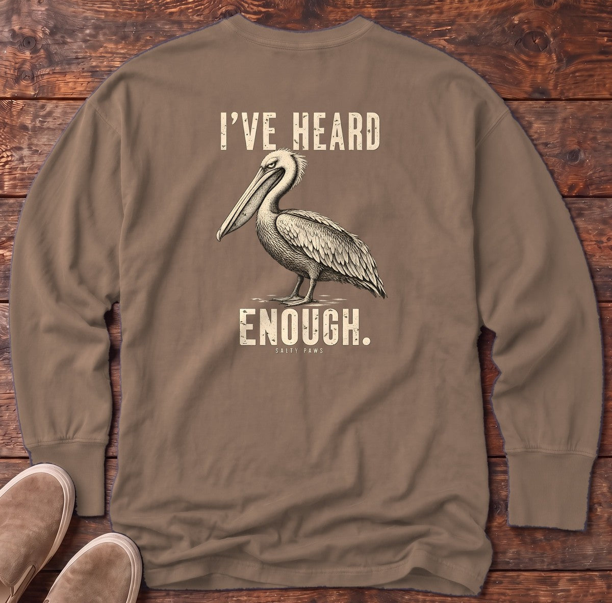 I've Heard Enough Pelican Back Design Long Sleeve Tee in Espresso, Salty Paws Comfort Colors Long Sleeve Tee, back design flat lay