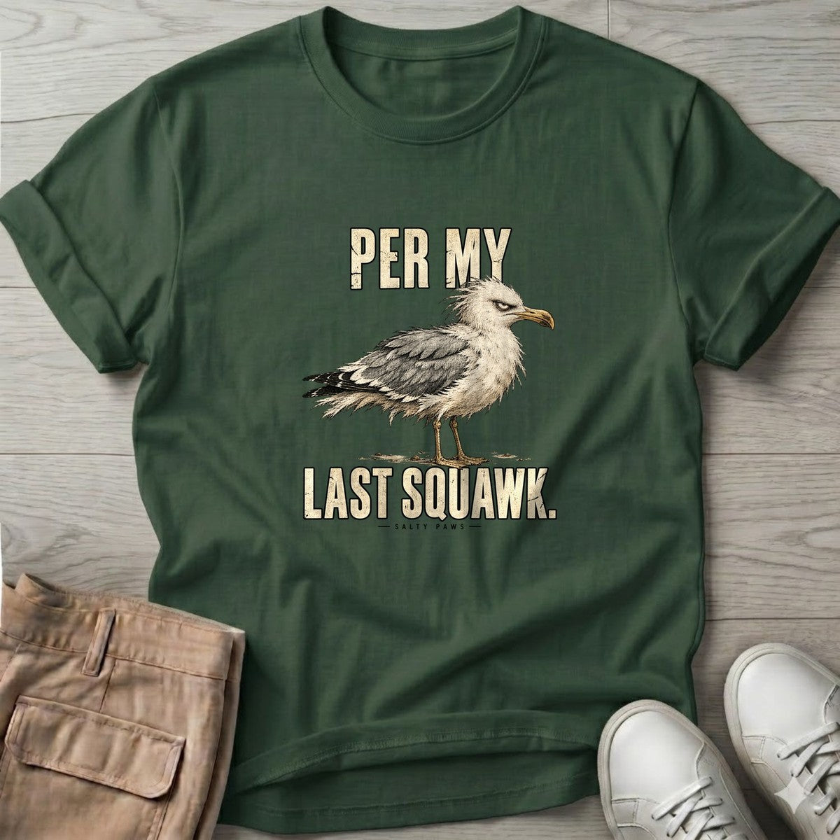 Per My Last Squawk Seagull T-Shirt in Forest Green, Salty Paws T-Shirt, front design flat lay