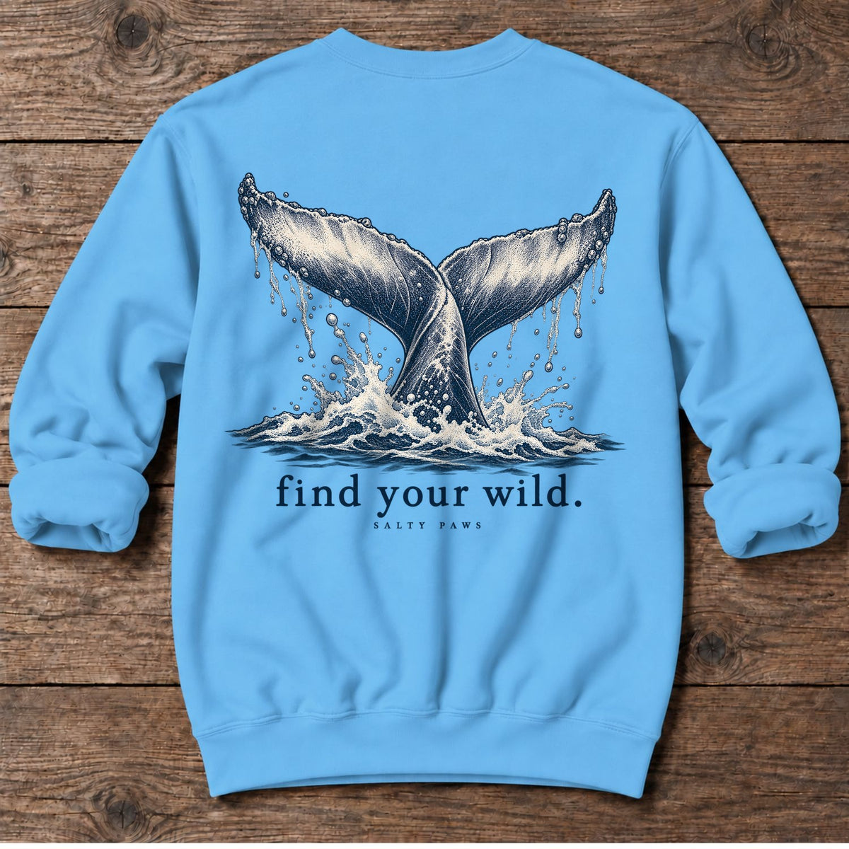 Find Your Wild Back Design Midweight Sweatshirt in Sky, Salty Paws Midweight Sweatshirt, back design flat lay