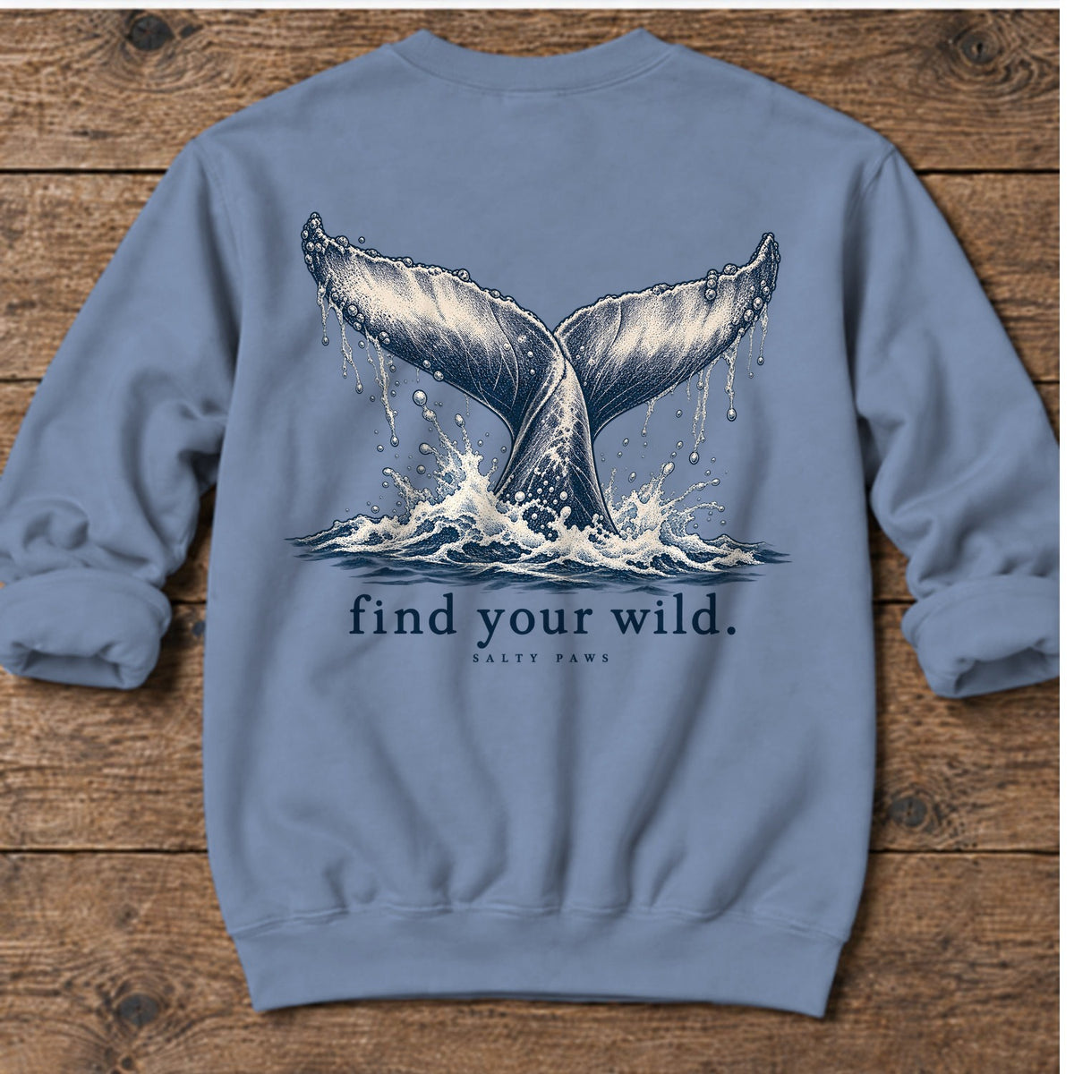 Find Your Wild Back Design Midweight Sweatshirt in Stone Blue, Salty Paws Midweight Sweatshirt, back design flat lay