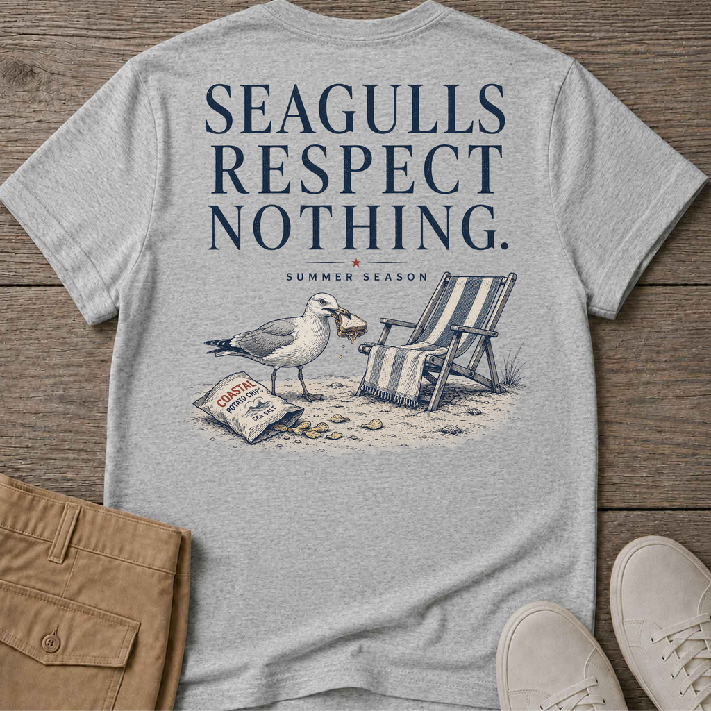 Seagulls respect nothing Back T-Shirt
