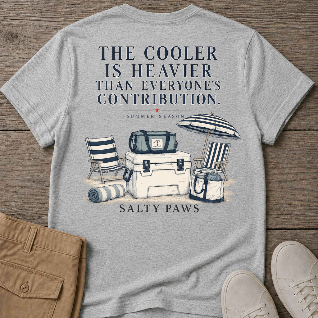 Cooler Heavier than Contribution T-Shirt