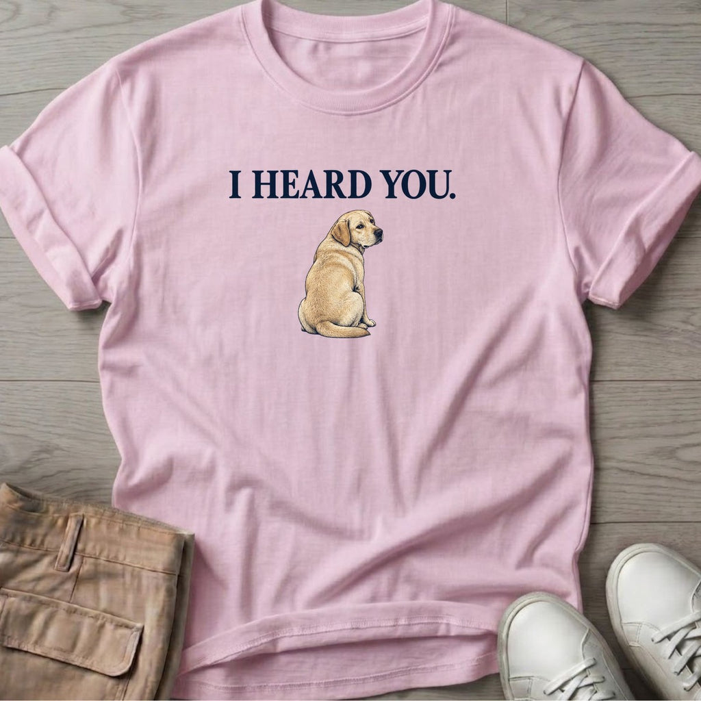 I Heard You Labrador T-Shirt in Light Pink, Salty Paws T-Shirt, front design flat lay