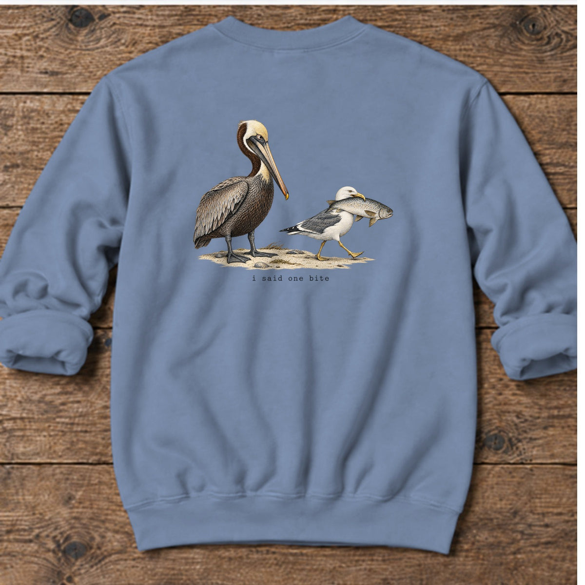 I Said One Bite Pelican Back Design Midweight Sweatshirt in Stone Blue, Salty Paws Midweight Sweatshirt, back design flat lay