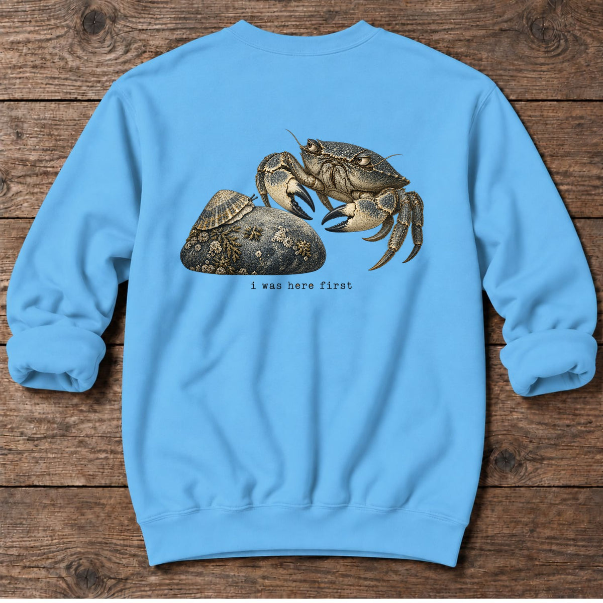I Was Here First Crab Back Design Midweight Sweatshirt in Sky, Salty Paws Midweight Sweatshirt, back design flat lay