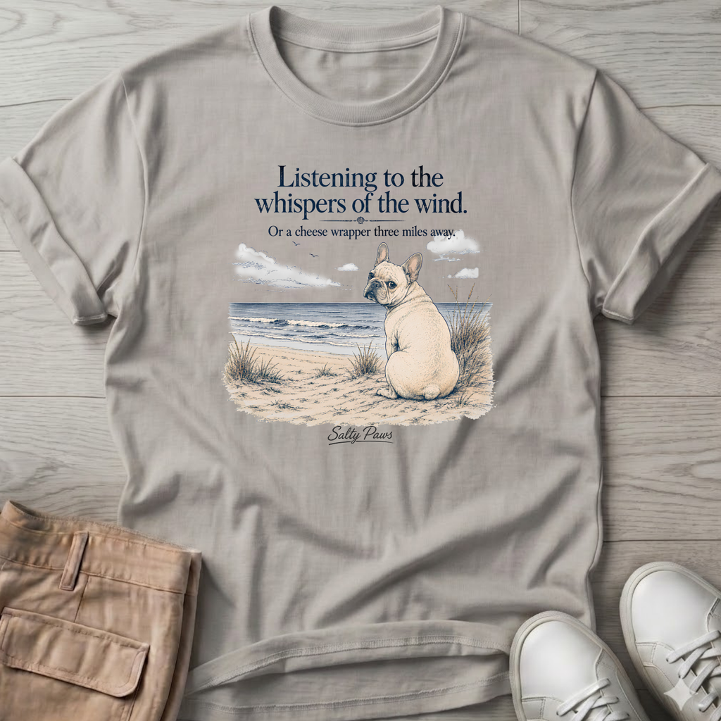 Listening Frenchie (cheese wrapper) T-Shirt