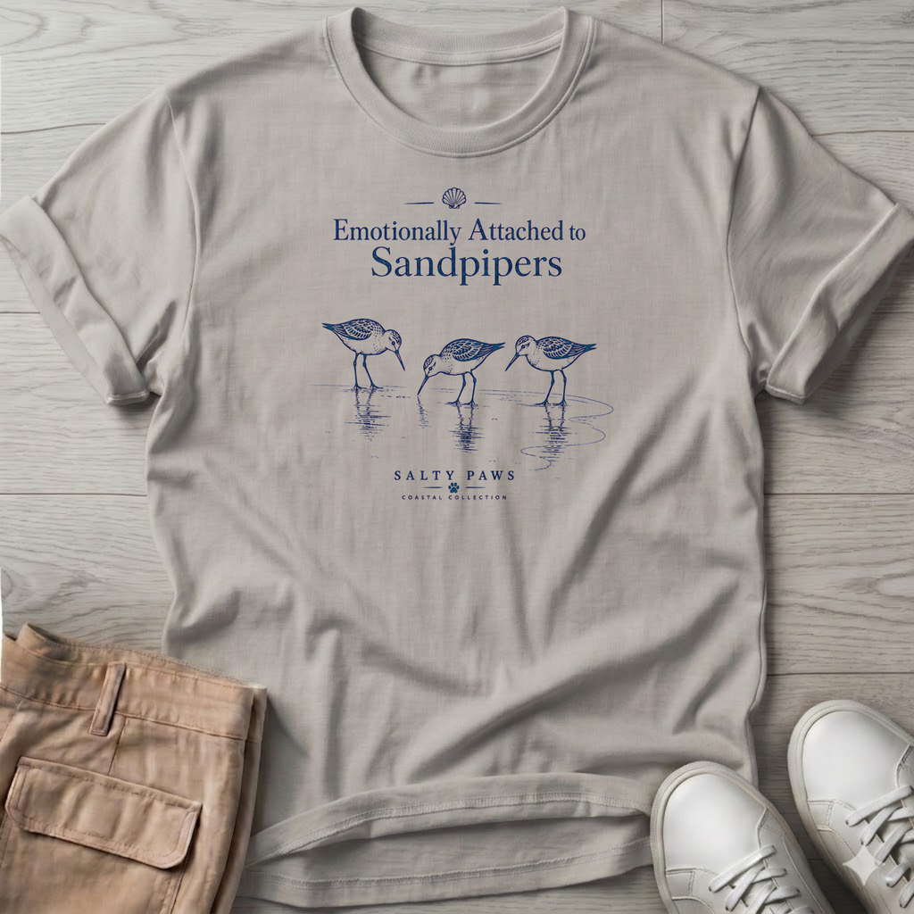 Emotionally Attached Sandpipers T-Shirt