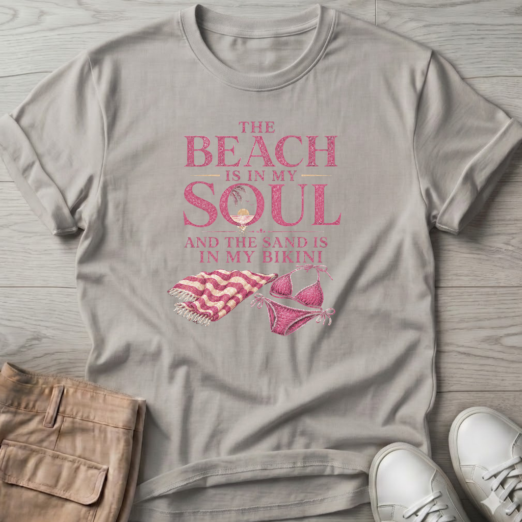 Beach is in my Soul T-Shirt