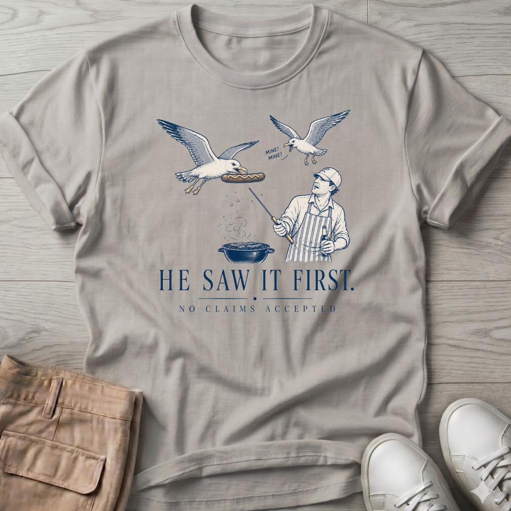 He saw it first T-Shirt