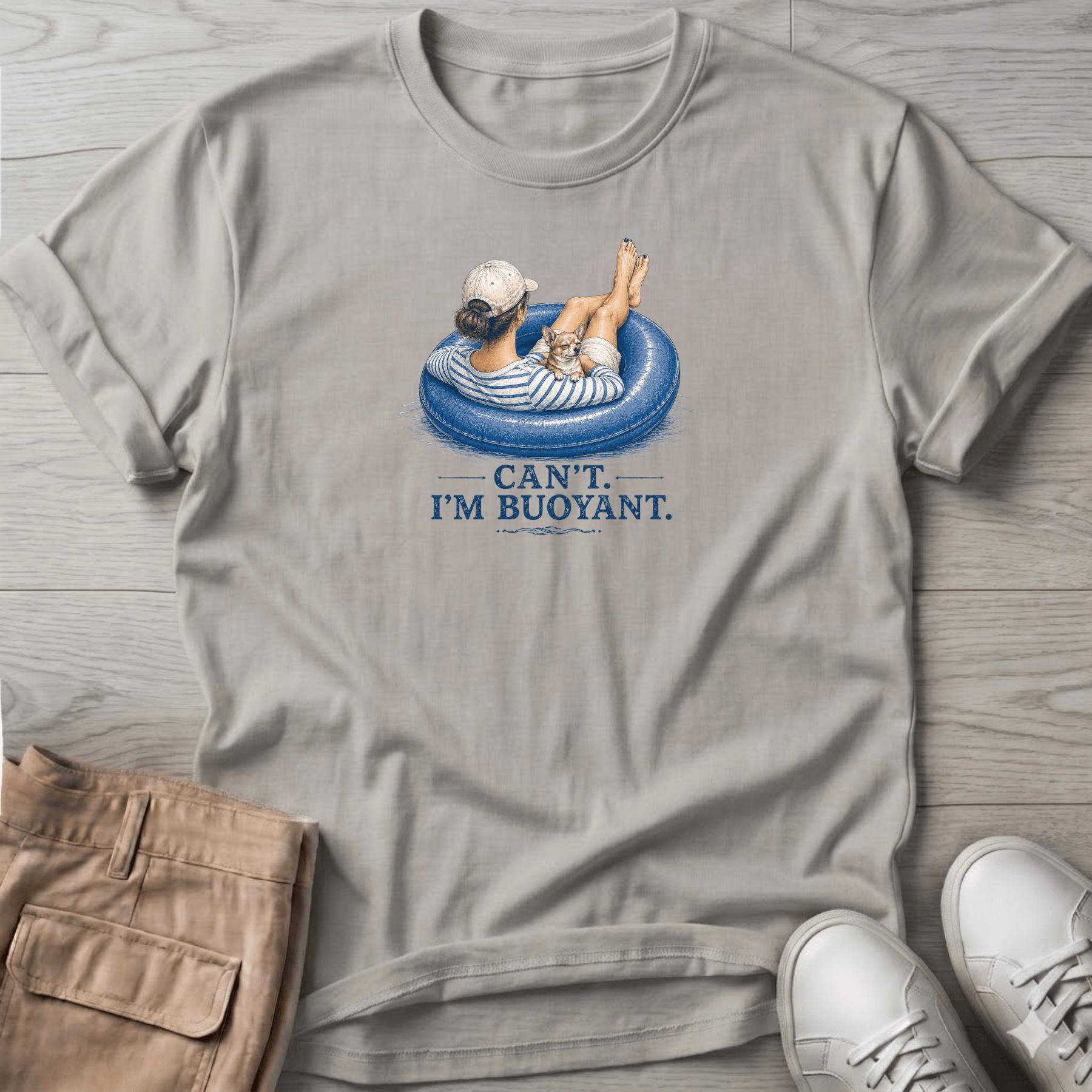 Can't. I'm Bouyant. 2 Chihuahua T-Shirt