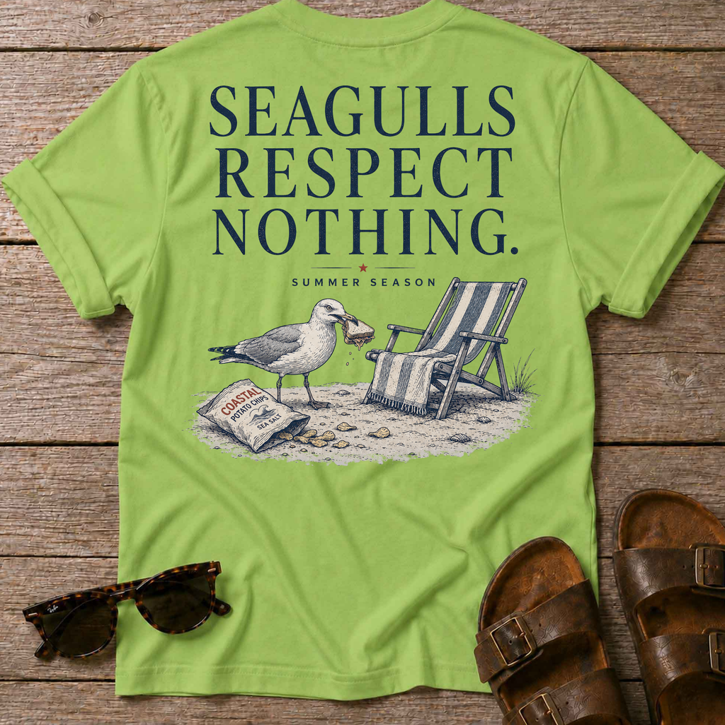 Seagulls respect nothing Back T-Shirt
