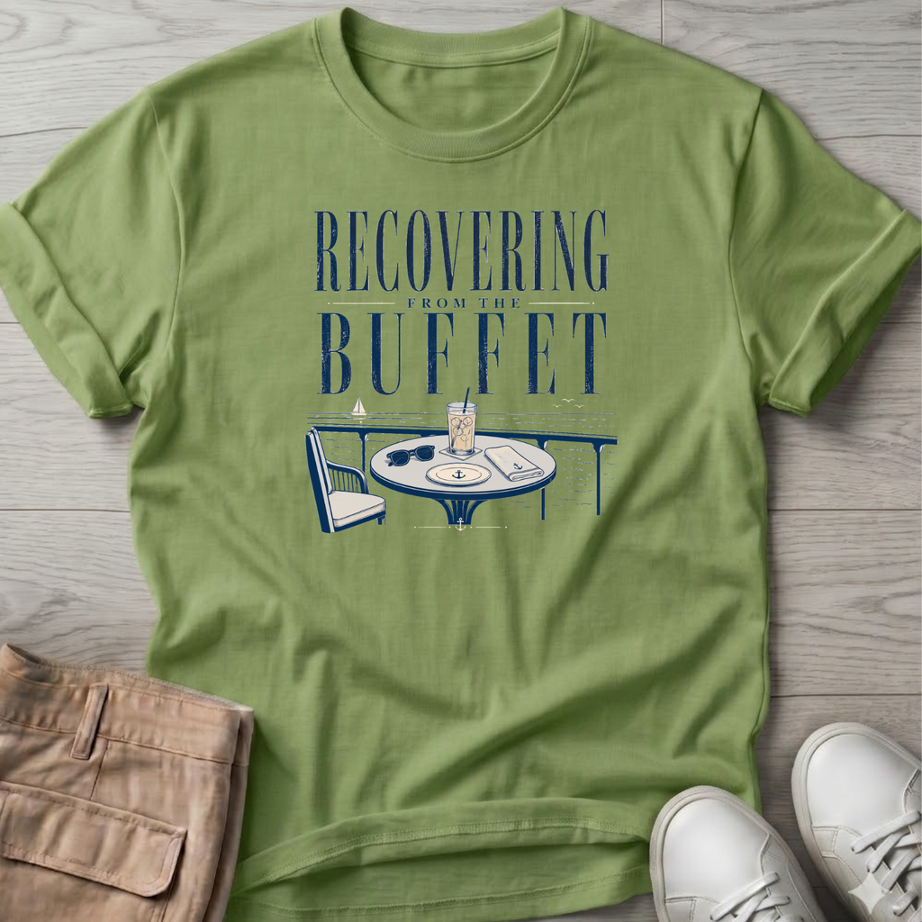 Recovering from Buffet Cruise T-Shirt