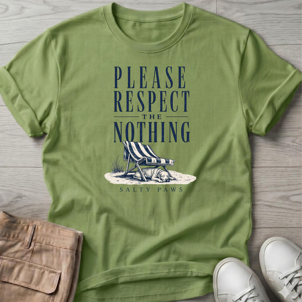 Please Respect Nothing T-Shirt