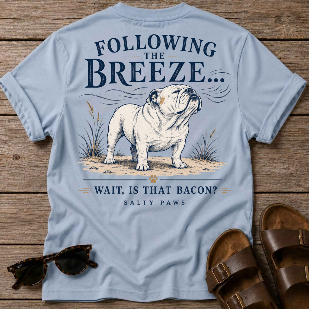 Following the Breeze...Bacon?? T-Shirt