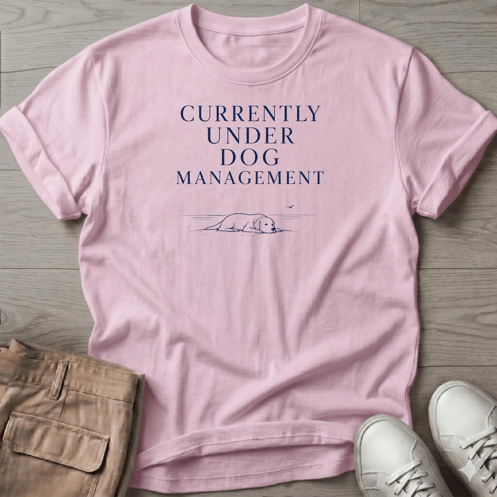 Currently Under Dog Management T-Shirt