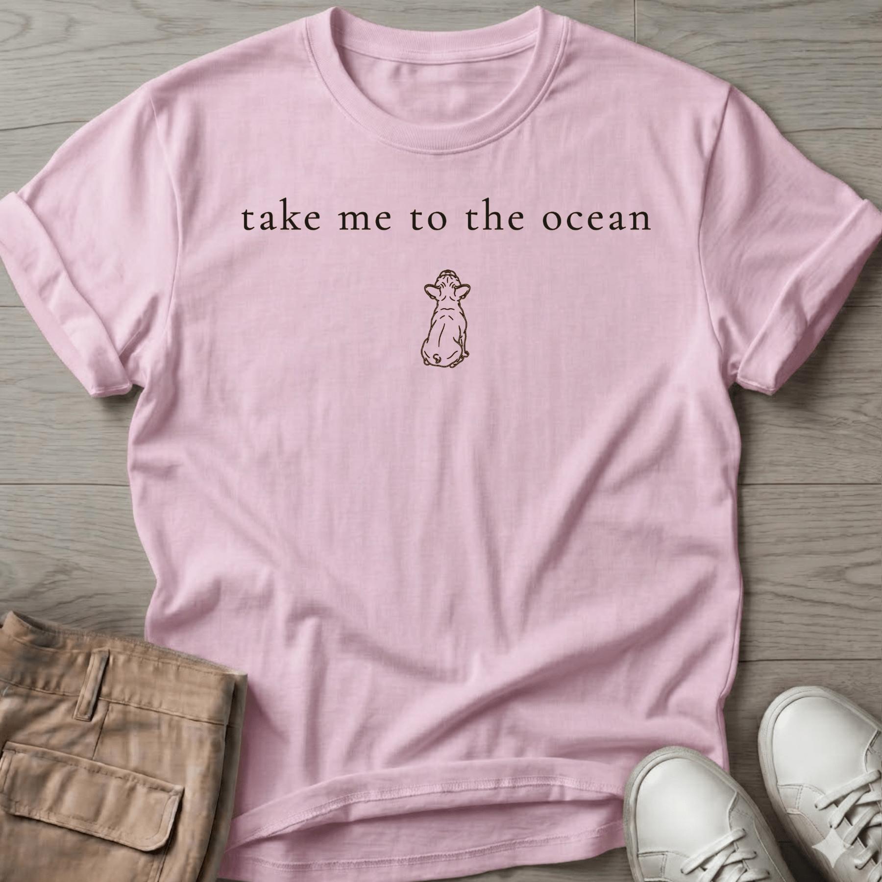 Take me to the Ocean Frenchie Dog T-Shirt