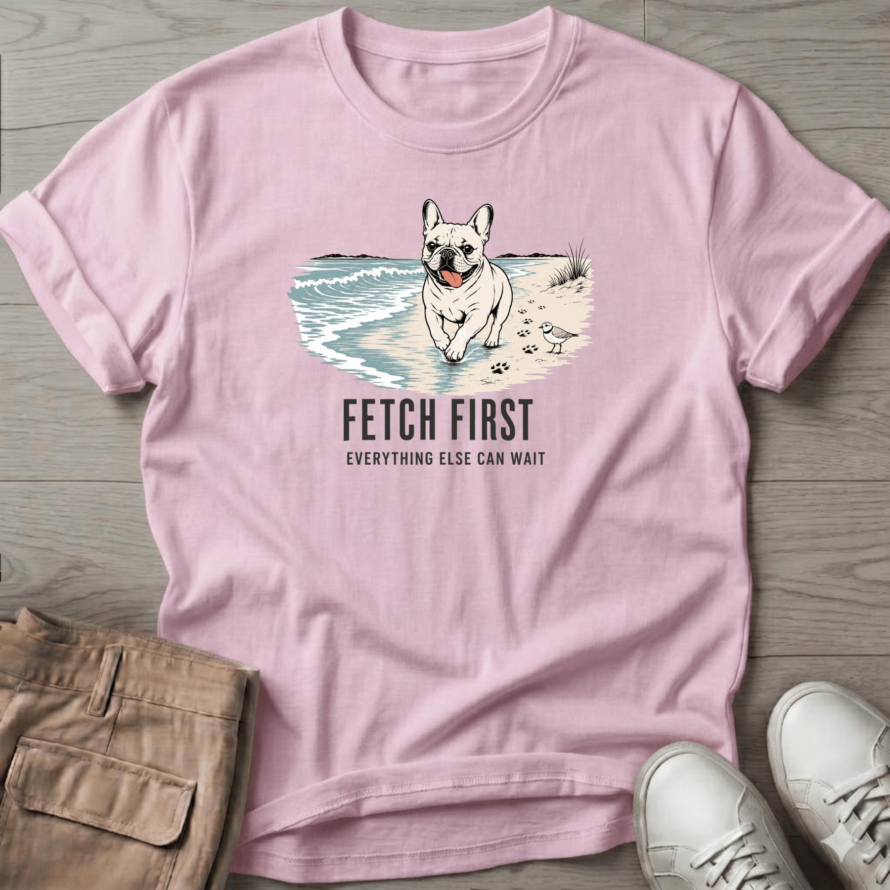 Frenchie Fetch First T-Shirt