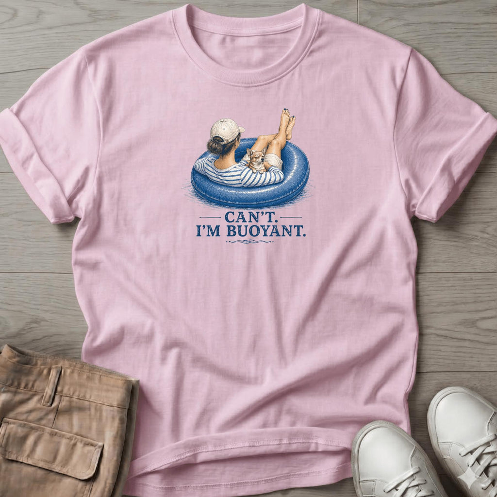 Can't. I'm Bouyant. 2 Chihuahua T-Shirt