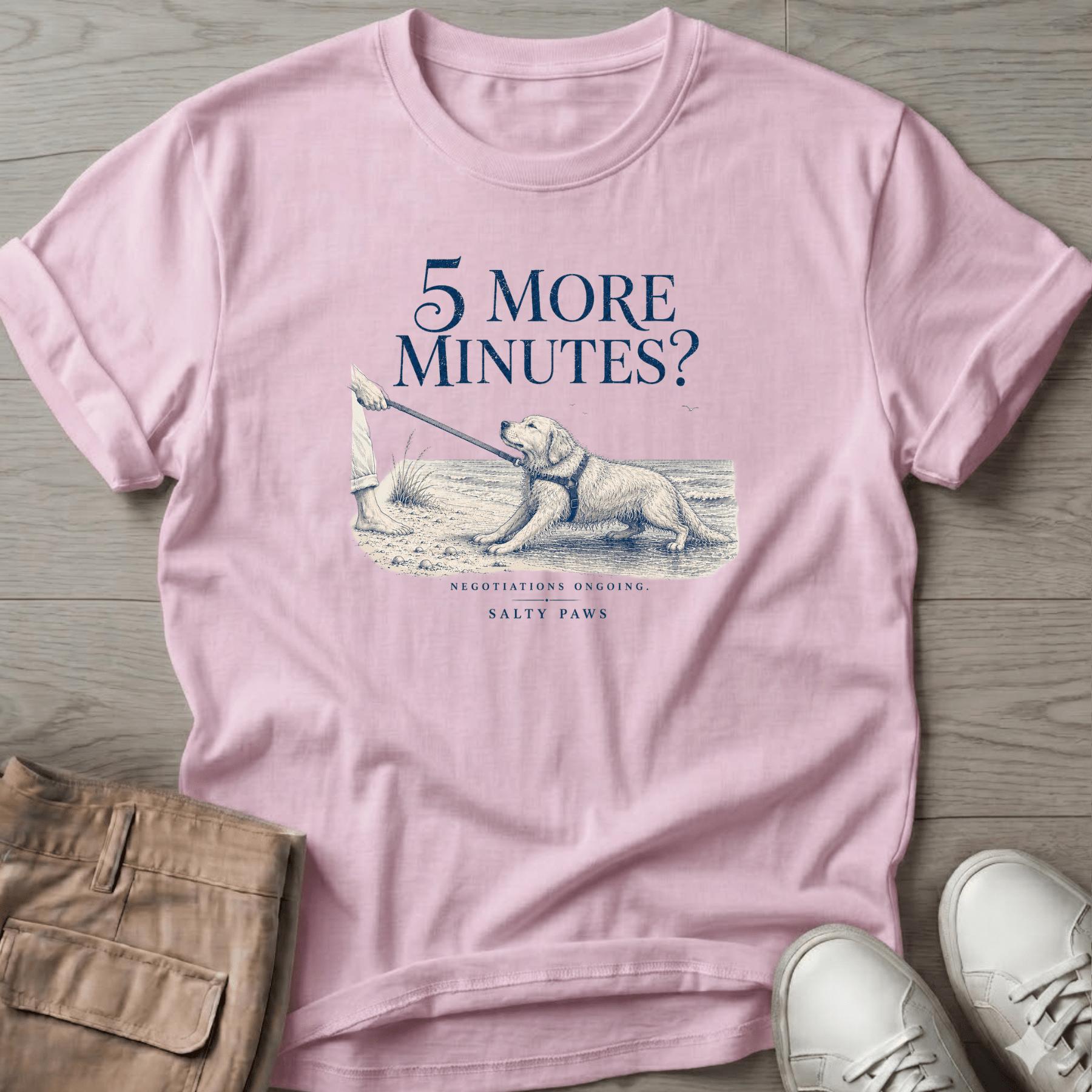 5 More Minutes? Dog T-Shirt