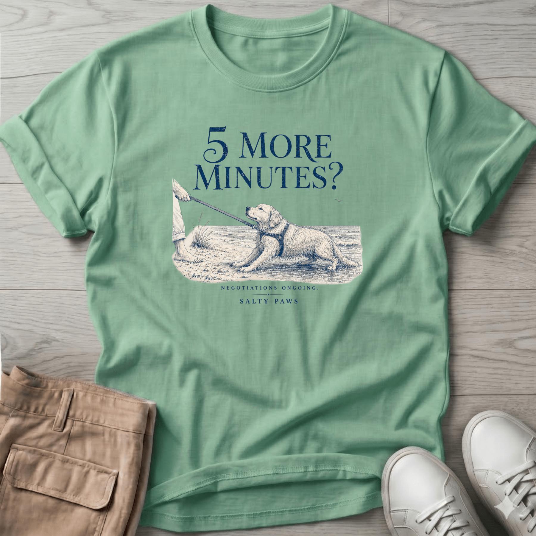 5 More Minutes? Dog T-Shirt