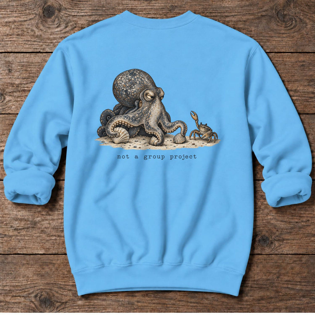Not a Group Project Octopus Back Design Midweight Sweatshirt in Sky, Salty Paws Midweight Sweatshirt, back design flat lay