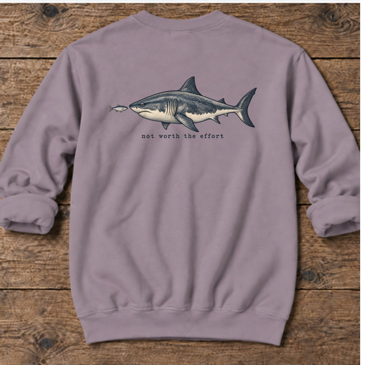 Not Worth the Effort Shark Back Design Midweight Sweatshirt in Paragon, Salty Paws Midweight Sweatshirt, back design flat lay