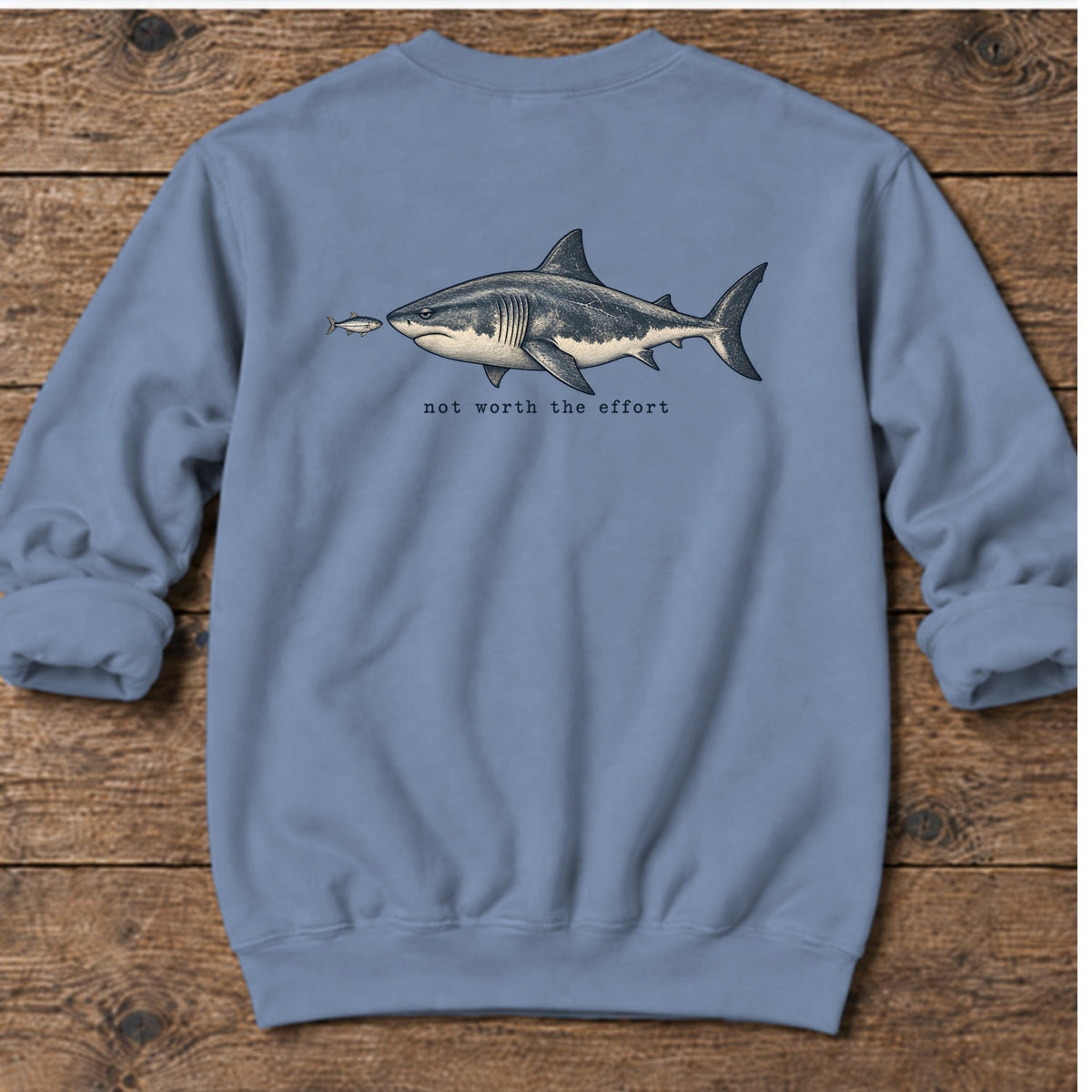 Not Worth the Effort Shark Back Design Midweight Sweatshirt in Stone Blue, Salty Paws Midweight Sweatshirt, back design flat lay