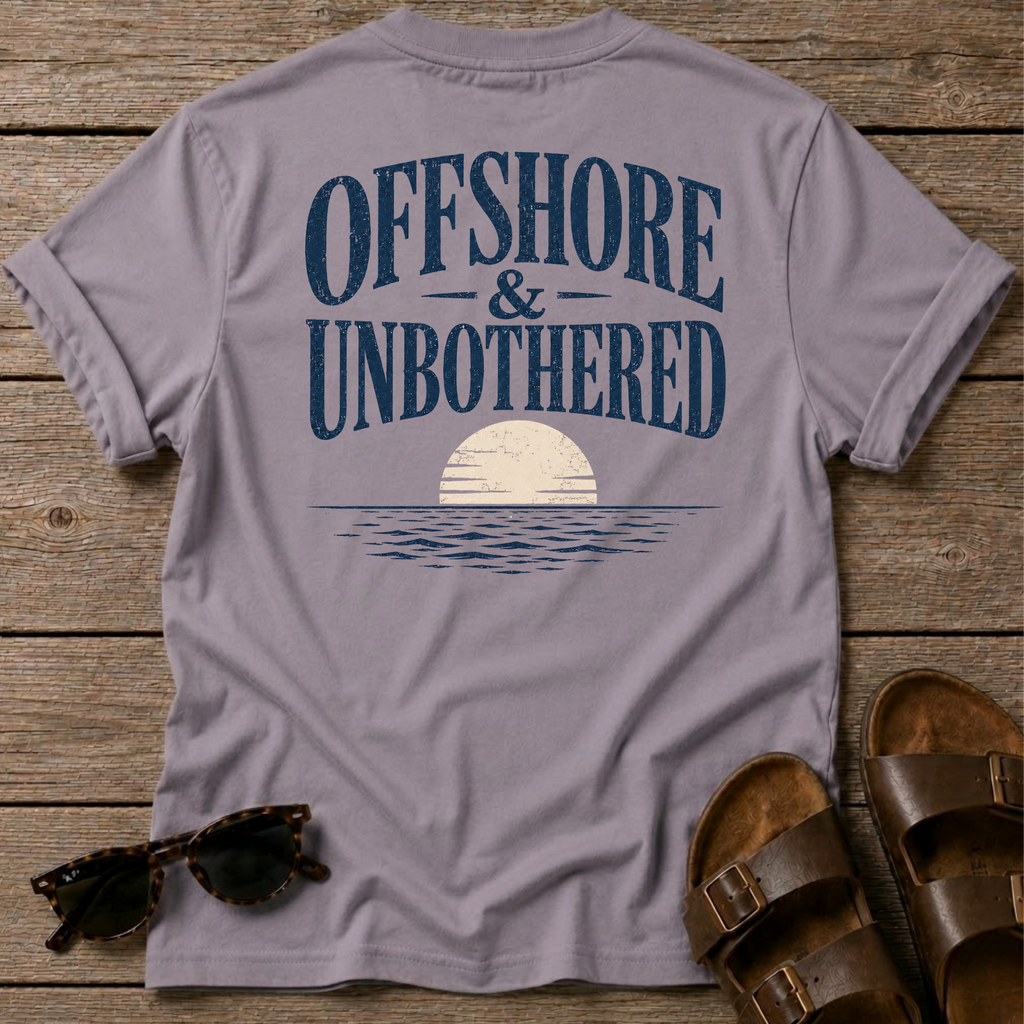 Offshore and Unbothered BACK DESIGN T-Shirt