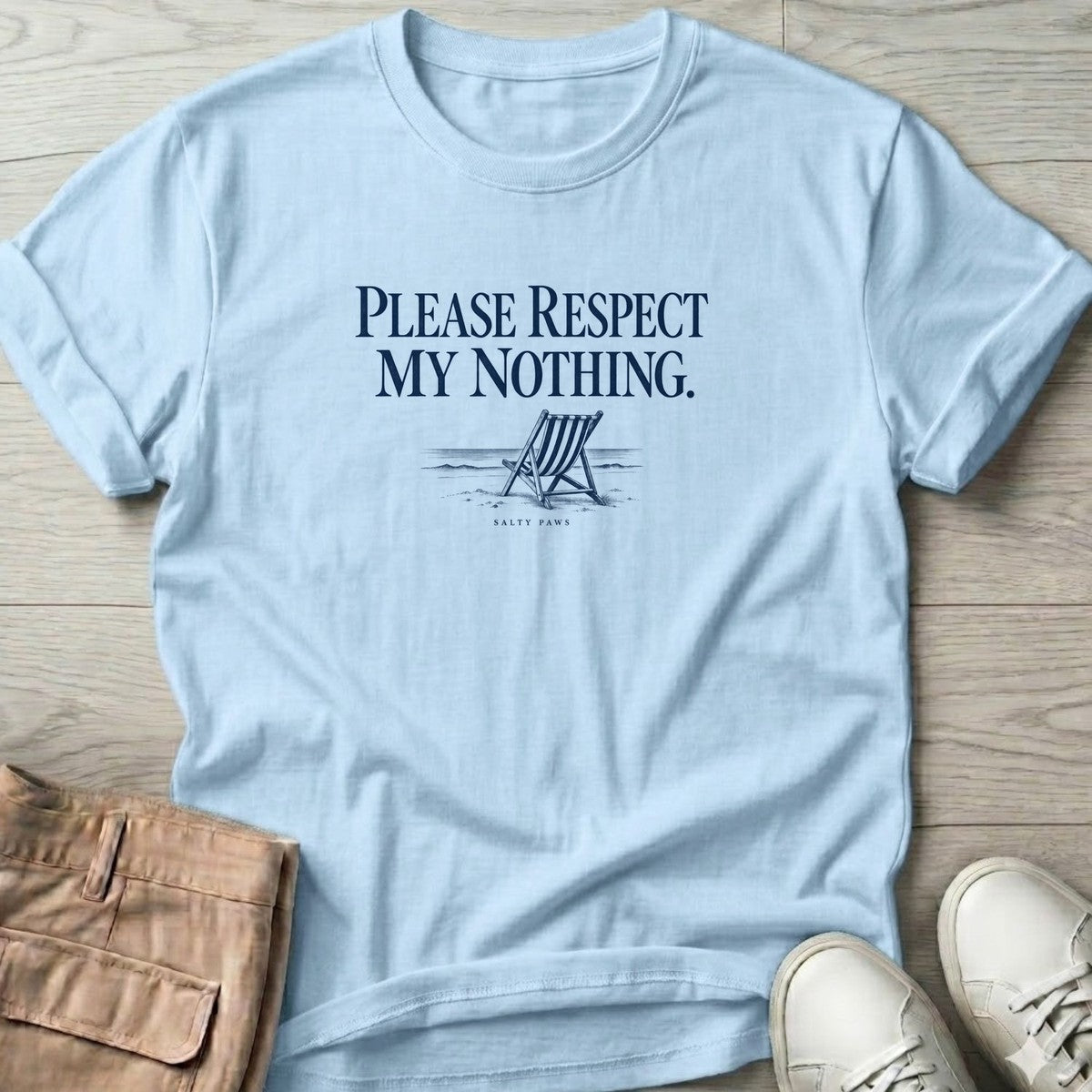 Please Respect My Nothing Beach Chair T-Shirt in Light Blue, Salty Paws T-Shirt, front design flat lay