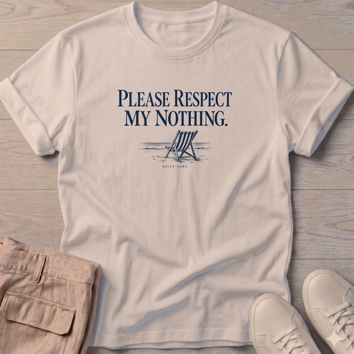 Please Respect My Nothing Beach Chair T-Shirt in Sand, Salty Paws T-Shirt, front design flat lay