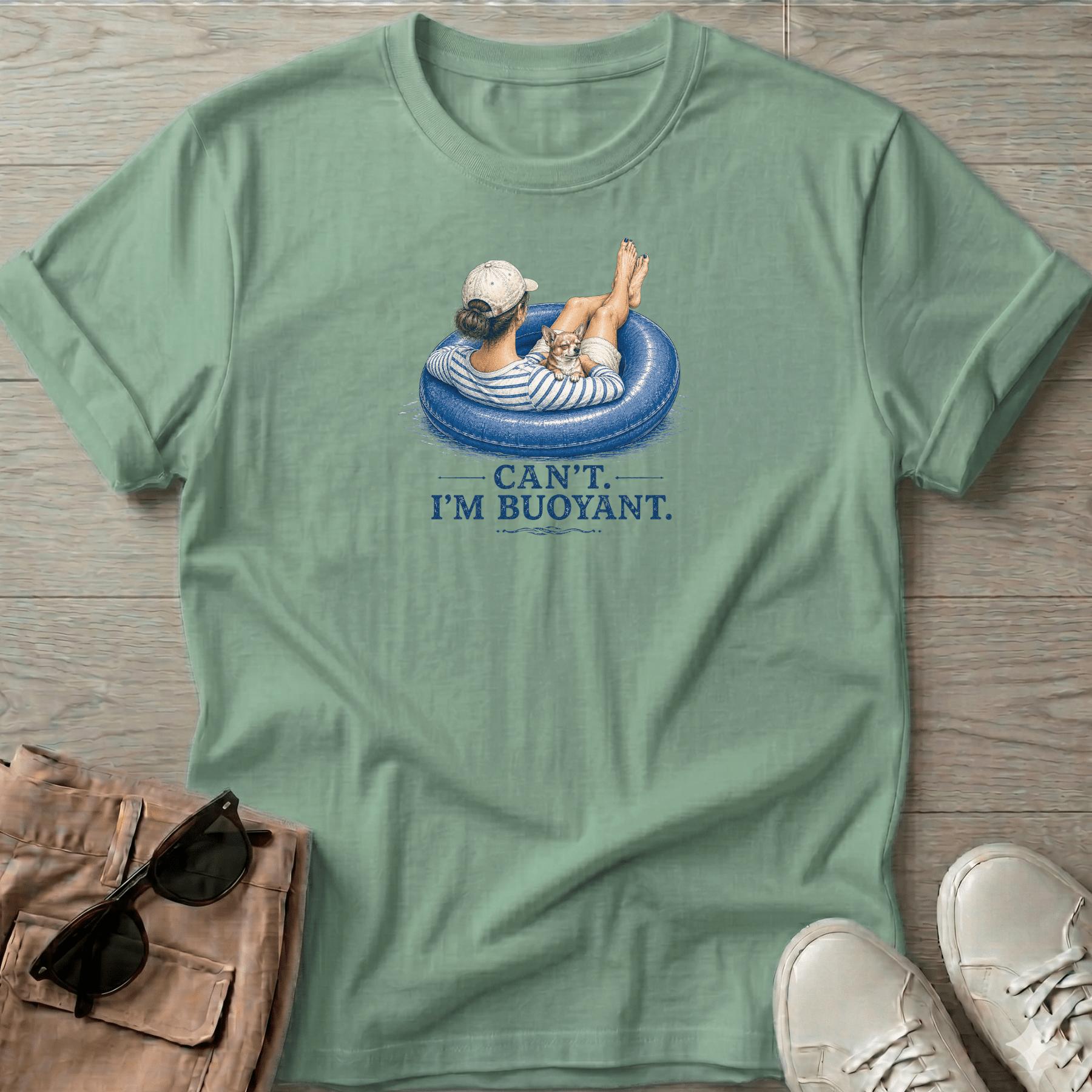 Can't. I'm Bouyant. 2 Chihuahua T-Shirt