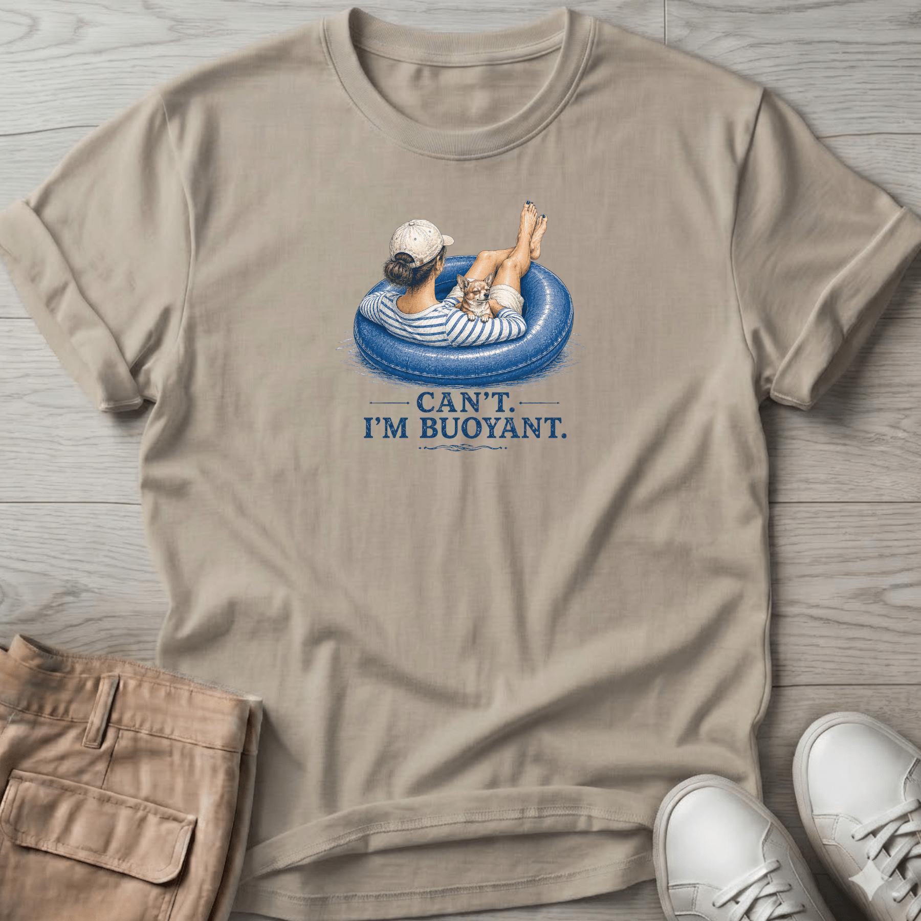 Can't. I'm Bouyant. 2 Chihuahua T-Shirt