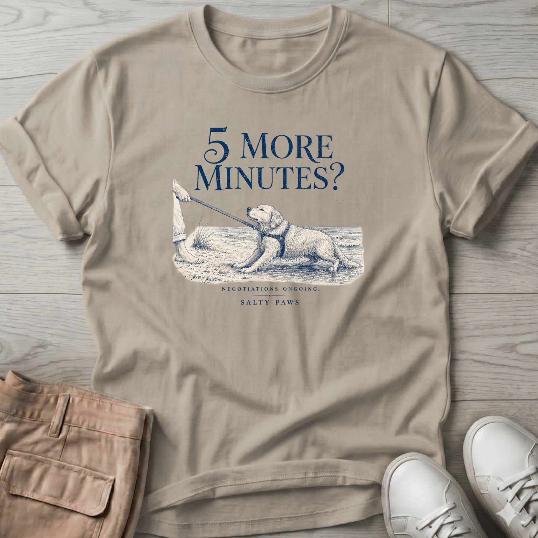 5 More Minutes? Dog T-Shirt