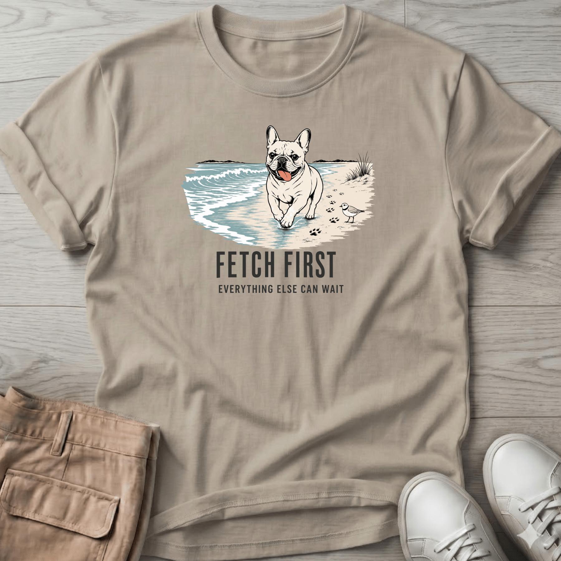 Frenchie Fetch First T-Shirt