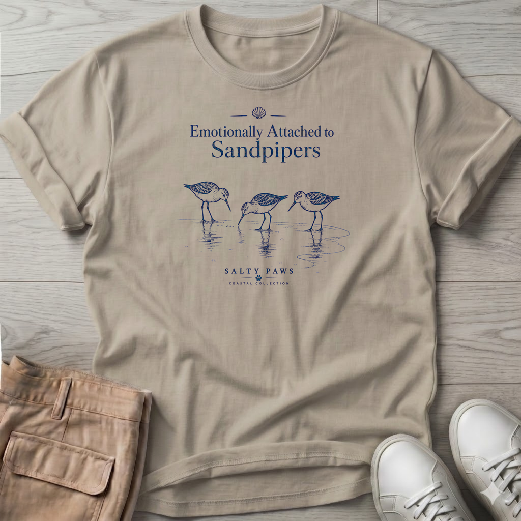 Emotionally Attached Sandpipers T-Shirt