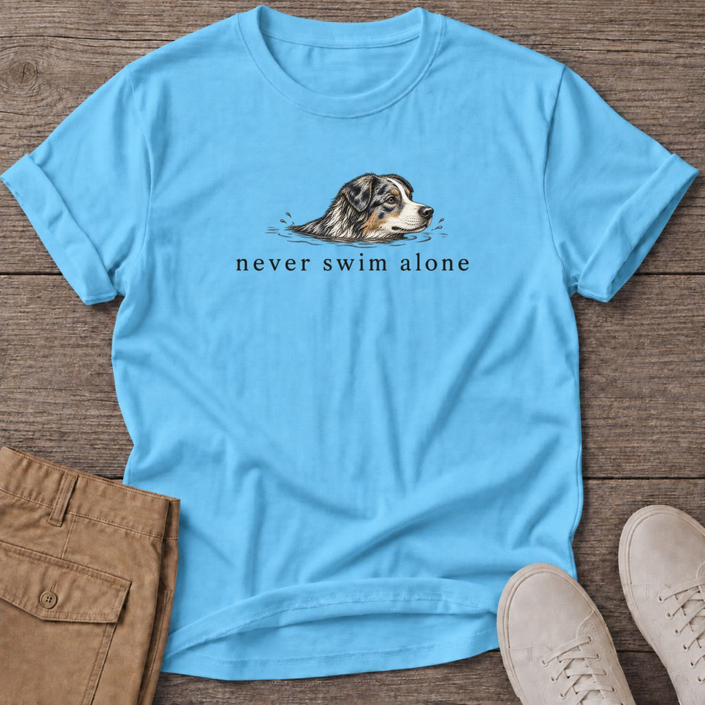 Never Swim Alone Aussie BACK T-Shirt