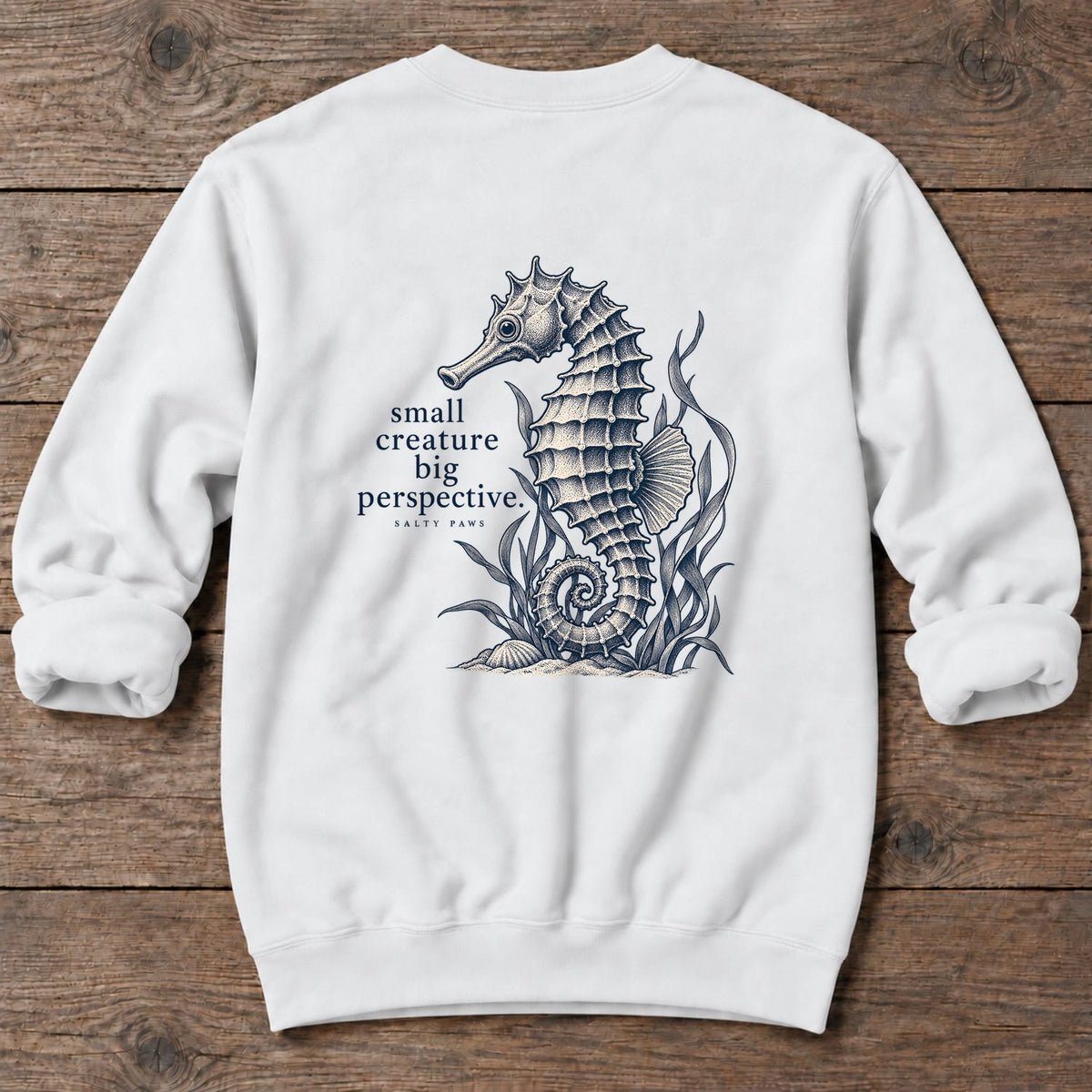 Small Creature, Big Perspective Seahorse Back Design Midweight Sweatshirt in White, Salty Paws Midweight Sweatshirt, back design flat lay