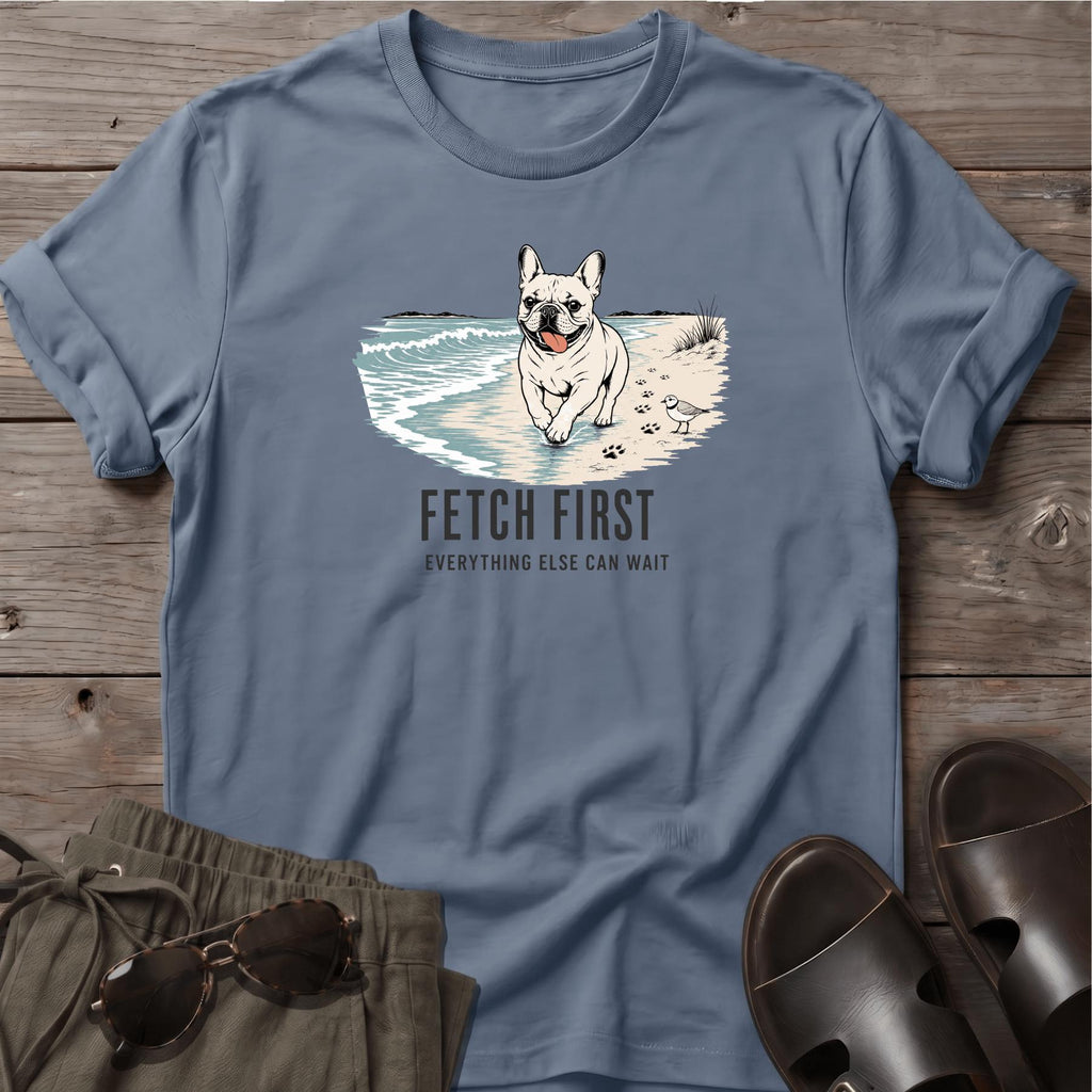 Frenchie Fetch First T-Shirt