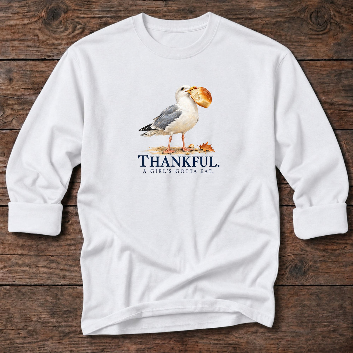 Thankful A Girl's Gotta Eat Seagull Long T-Shirt in White, Salty Paws coastal long sleeve tee