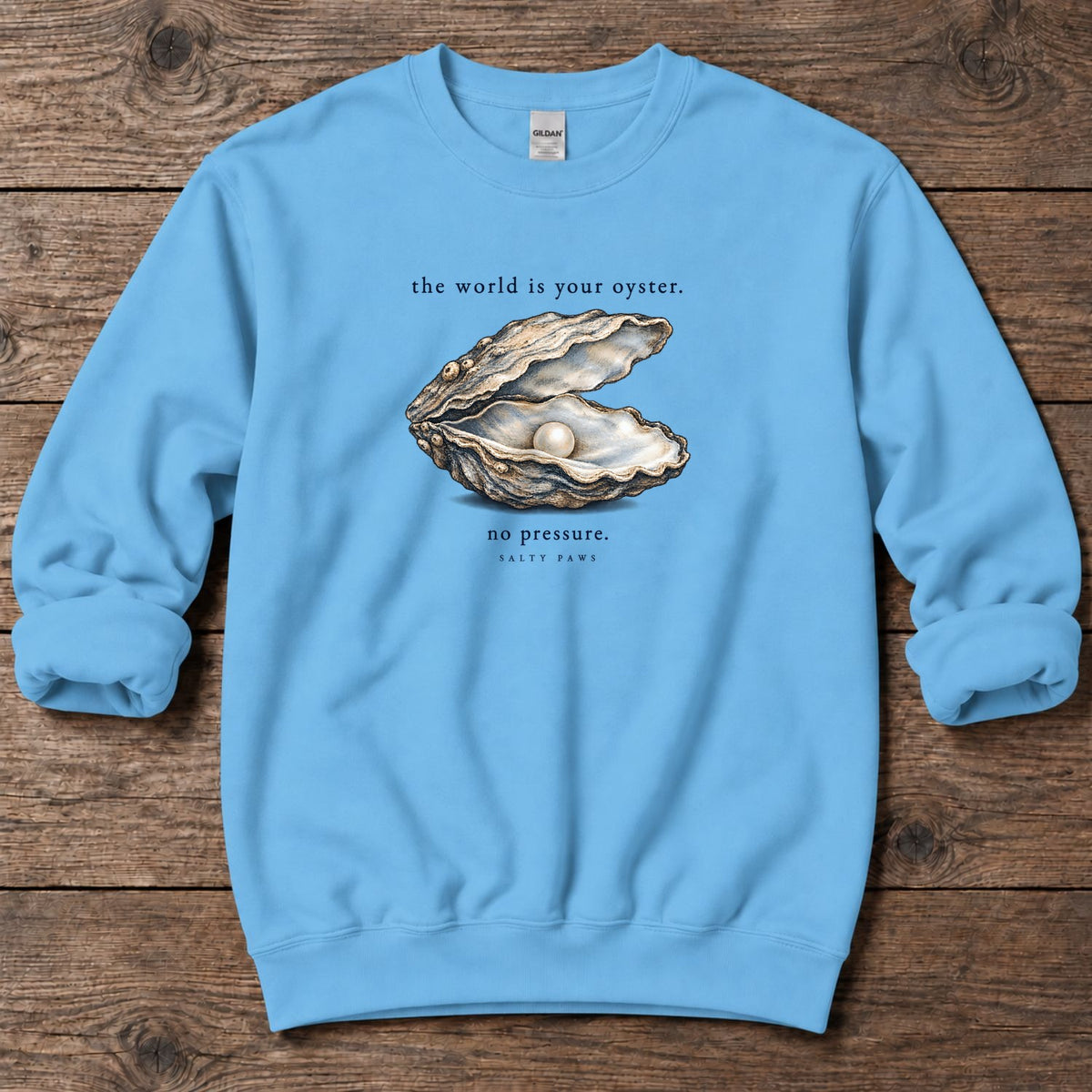 The World Is Your Oyster, No Pressure Midweight Sweatshirt in Sky, Salty Paws Midweight Sweatshirt, front design flat lay