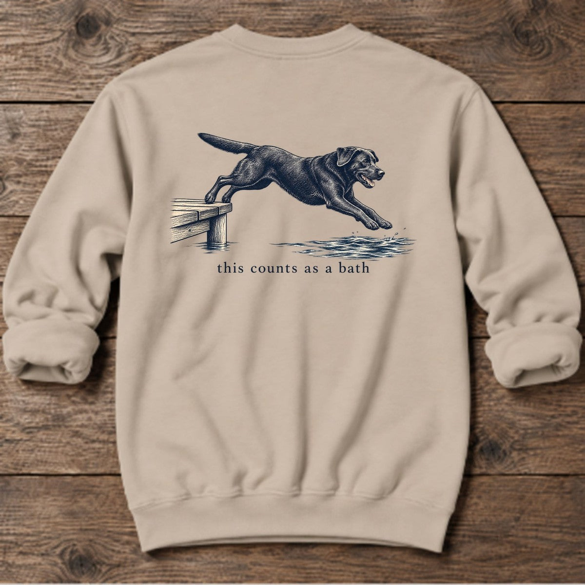 This Counts as a Bath Black Lab Back Design Midweight Sweatshirt in Sand, Salty Paws Midweight Sweatshirt, back design flat lay