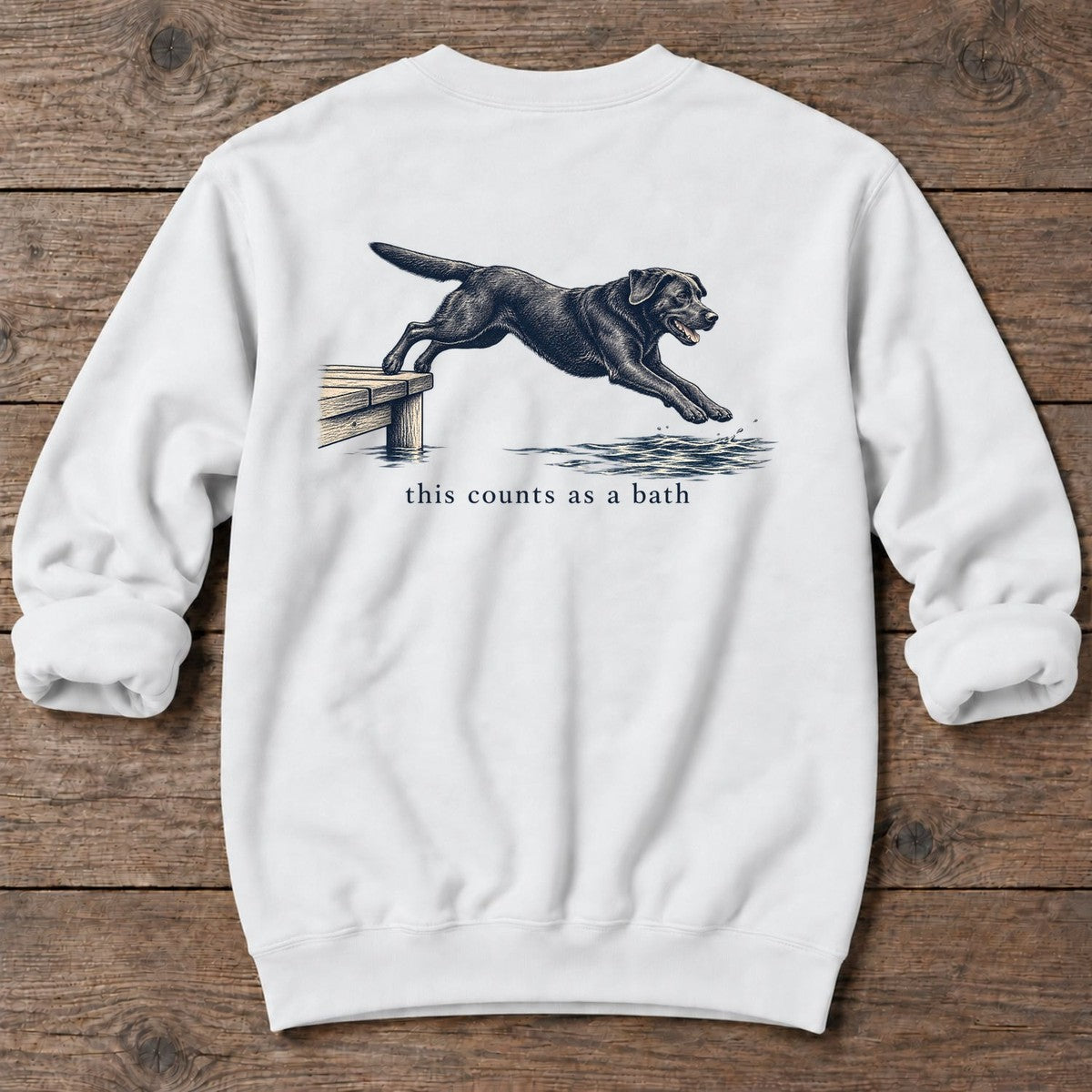 This Counts as a Bath Black Lab Back Design Midweight Sweatshirt in White, Salty Paws Midweight Sweatshirt, back design flat lay