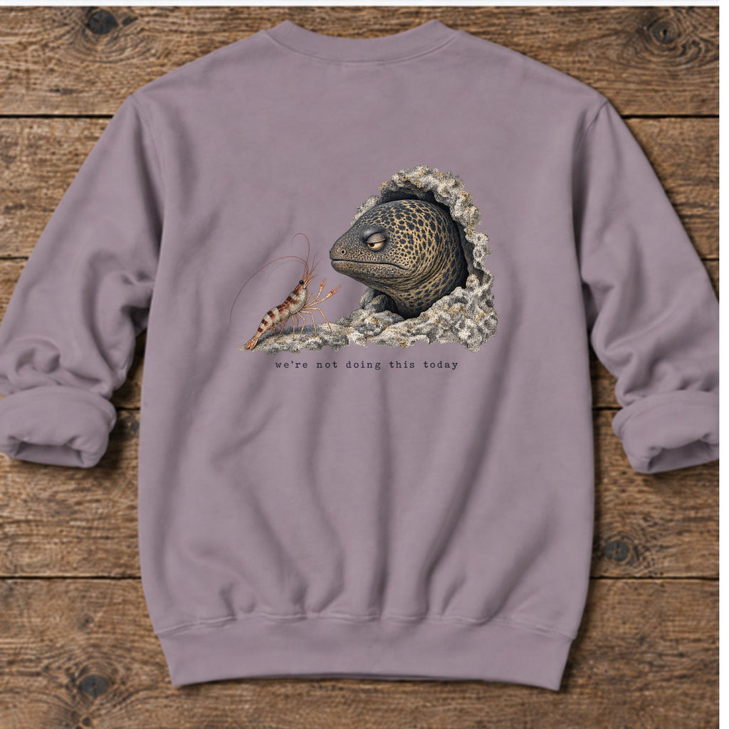 We're Not Doing This Today Moray Eel Back Design Midweight Sweatshirt in Paragon, Salty Paws Midweight Sweatshirt, back design flat lay