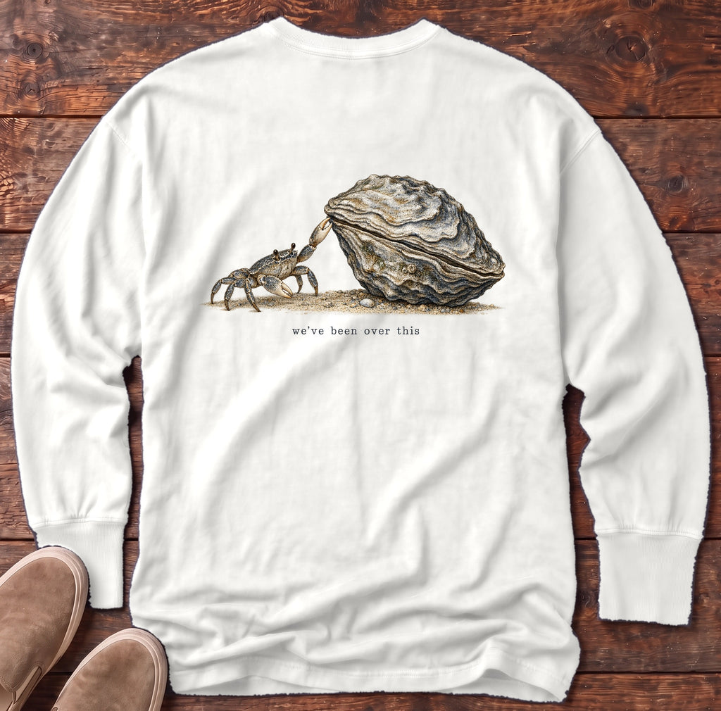 We've Been Over This Crab Back Design Long Sleeve Tee Comfort Colors in White, Salty Paws Comfort Colors Long Sleeve Tee, back design flat lay
