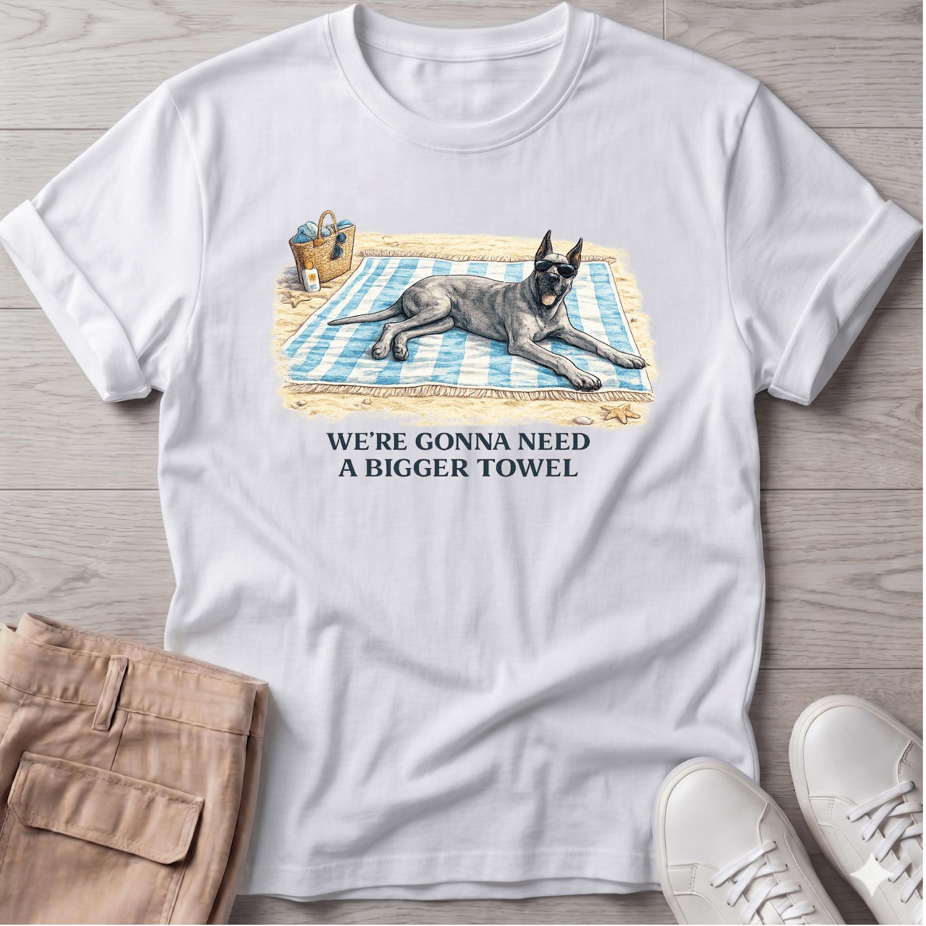Bigger Towel Great Dane T-Shirt